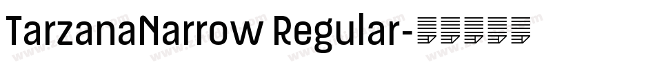 TarzanaNarrow Regular字体转换